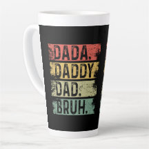 Dada. Papa. Papa. Bruh