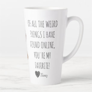 Tasse Latte De Toutes Les Choses Étrangères Que J'Ai Trouvées 