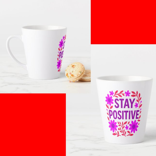 Tasse Latte Demeurez un devis de motivation florale positif (Créateur téléchargé)