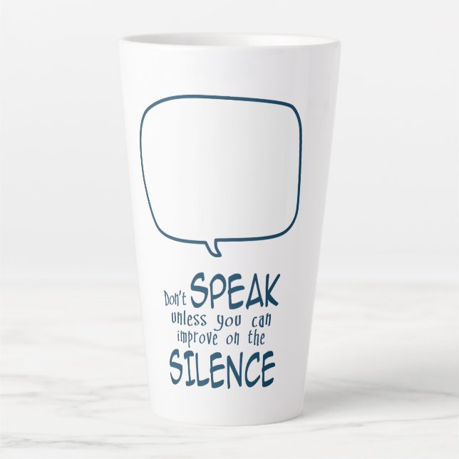 Tasse Latte Don't Speak (Devant)