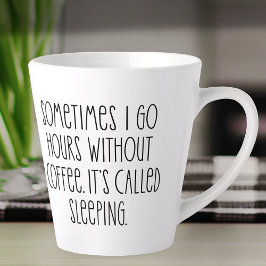 Tasse Latte Drôle Amateurs De Café Citation Typographie Sarcas