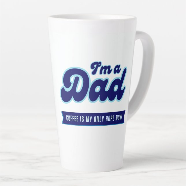Tasse Latte Drôle rétro Papa - Café est mon seul espoir bleu (Angle droit)