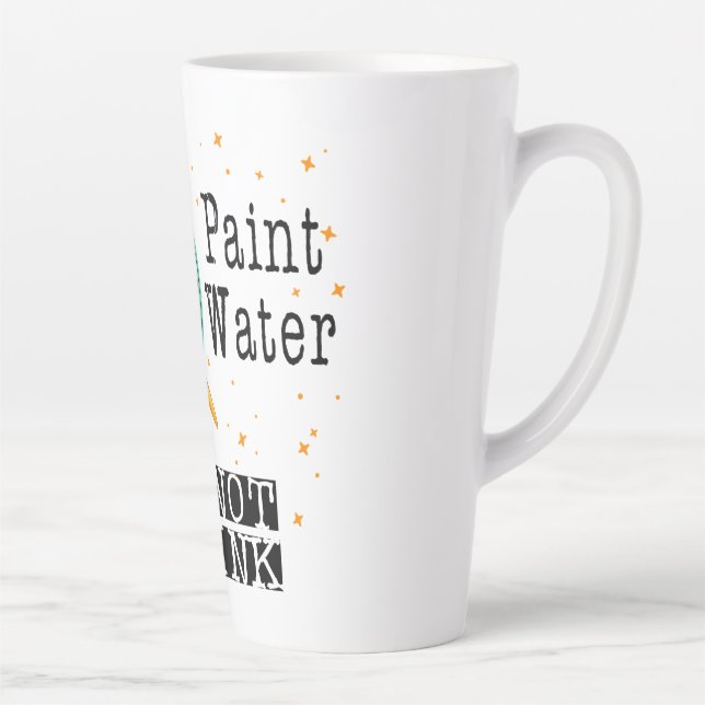 Tasse Latte Eau de peinture ne buvez pas (Droite)