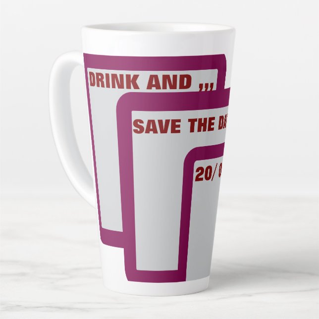 Tasse Latte Éditable Enregistrer le sticker de date - Boire et (Angle gauche)