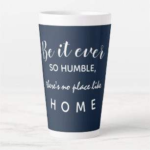 Tasse Latte Elégant bleu blanc séduisant No Place Like Home