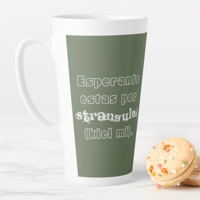 Tasse Latte Esperanto estas por stranguloj (kiel mi). (En situation)