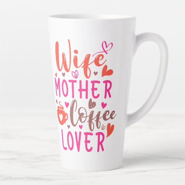 Tasse Latte Femme Mère Lover café (Droite)