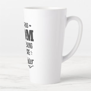 Tasse Latte Fier Maman D'Une Fille Impressionnante