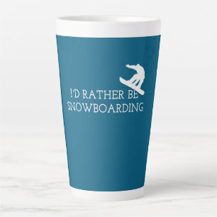 Tasse Latte Funny Snowboard - Je préfère être Snowboard