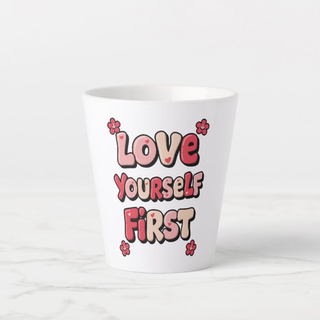 Tasse Latte Groovy Pink "Love Yourself First" Quote (Devant)