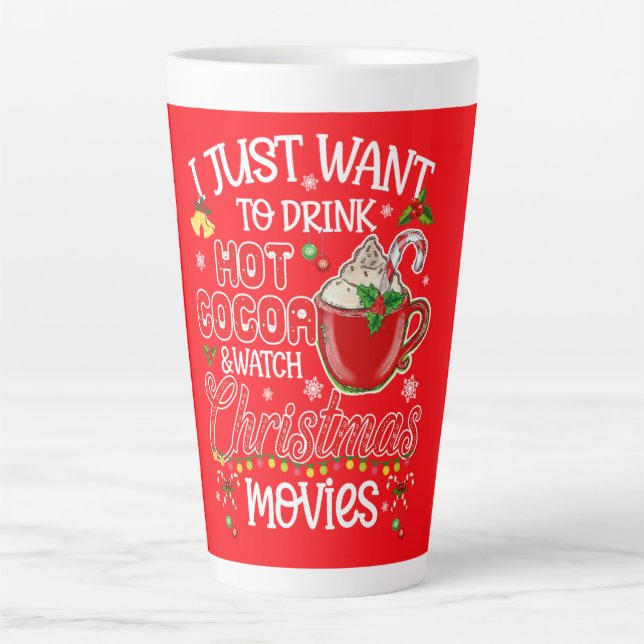 Tasse Latte Hot Cocoa & Christmas Movies – Holly Jolly Comfort (Devant)