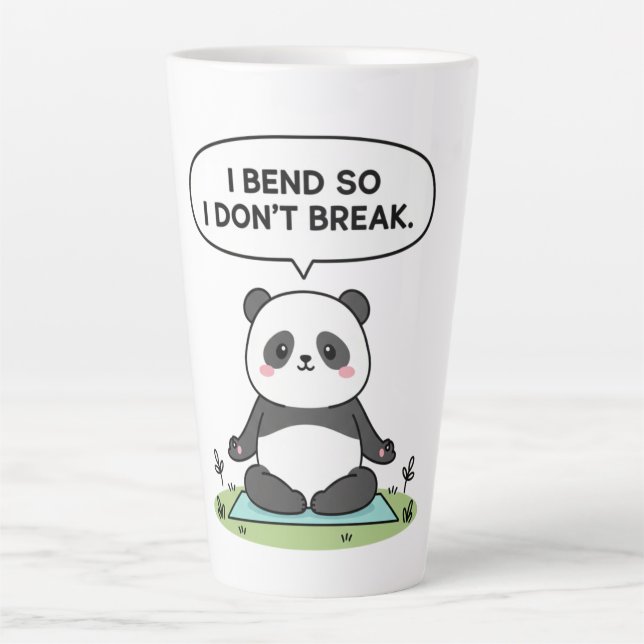 Tasse Latte “I Bend So I Don’t Break” panda design (Devant)