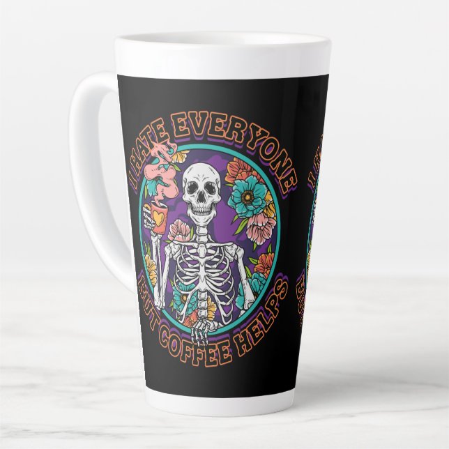 Tasse Latte I Hate Everyone Coffee Helps Coffee Lover Gifts  (Angle gauche)