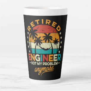 Tasse Latte Ingénieur à la retraite, plus mon problème