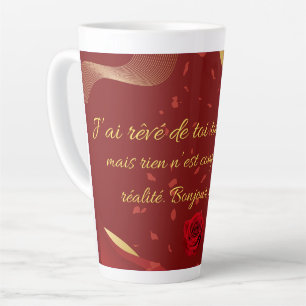 Tasse Latte J'ai rêvé de toi toute la nuit