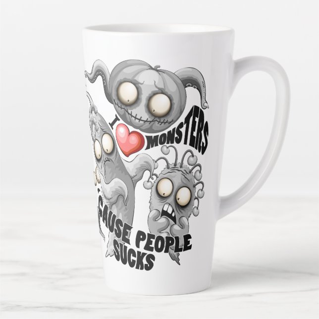 Tasse Latte J'aime les monstres parce que les gens aiment les  (Droite)