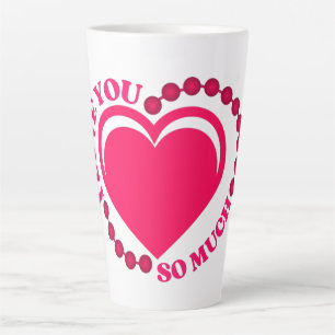 Tasse Latte Je T'Aime Tant