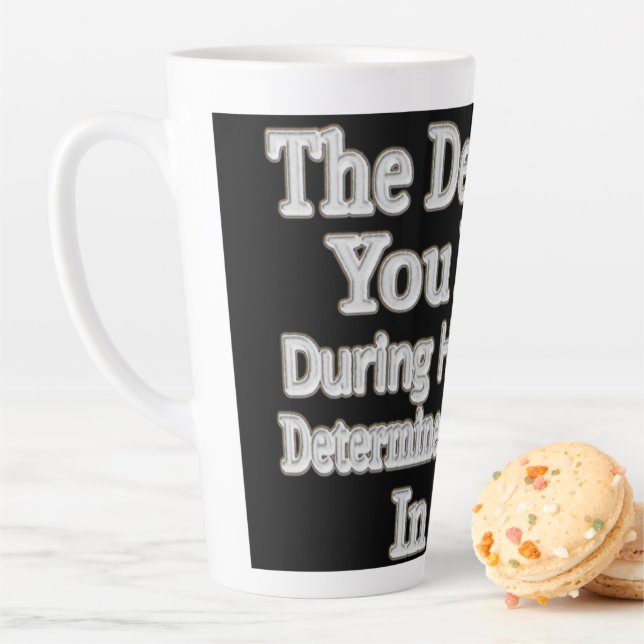 Tasse Latte Joli Design Artistique "Votre Qualité Dans La Vie  (En situation)