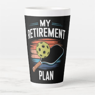 Tasse Latte Joueur de pickleball Mon Plan de Retraite