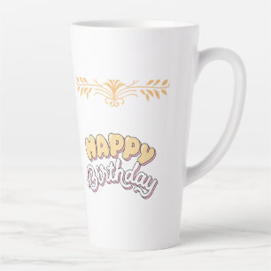 Tasse Latte Joyeux anniversaire