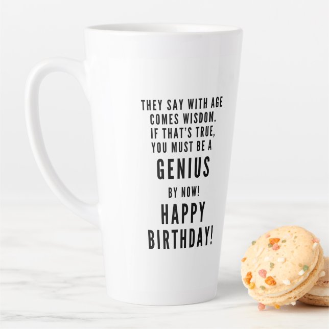 Tasse Latte Joyeux anniversaire GENIUS sarcastique drôle (En situation)