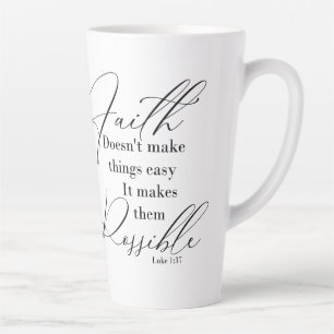 Tasse Latte La foi rend les choses possibles