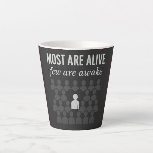 Tasse Latte La Plupart Sont Vivants. Peu Sont Réveillés - Prov