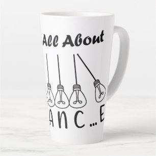 Tasse Latte La vie, c'est l'équilibre de l'inspiration de moti
