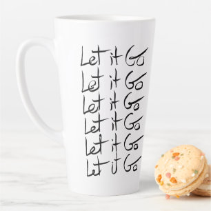 Tasse Latte Laisse-le partir ! Citation calligraphie motivatio