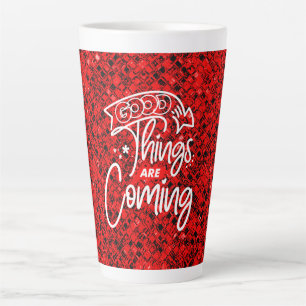 Tasse Latte Les Bonnes Choses Sont À Venir-97489