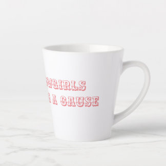 Tasse Latte Les filles cosmopolites - les rebelles ont une cau
