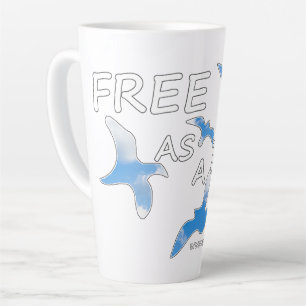 Tasse Latte Libre comme un oiseau