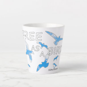 Tasse Latte Libre comme un oiseau 2
