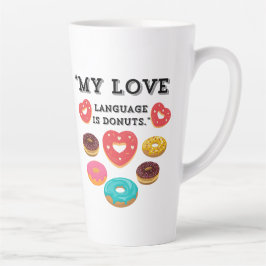 TASSE LATTE MA LANGUE D'AMOUR EST LES DONUTS