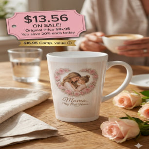 Tasse Latte Mama — Mon Premier Chez Moi   Fleurs de Mère et Fi