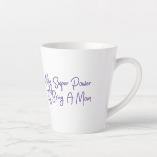 Tasse Latte Maman - Super Power Typographie moderne