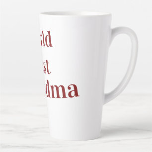 Tasse Latte Meilleure grand-mère du monde grands-parents grand