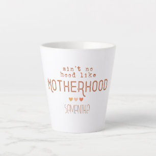 Tasse Latte N'est pas un trou comme la maternité