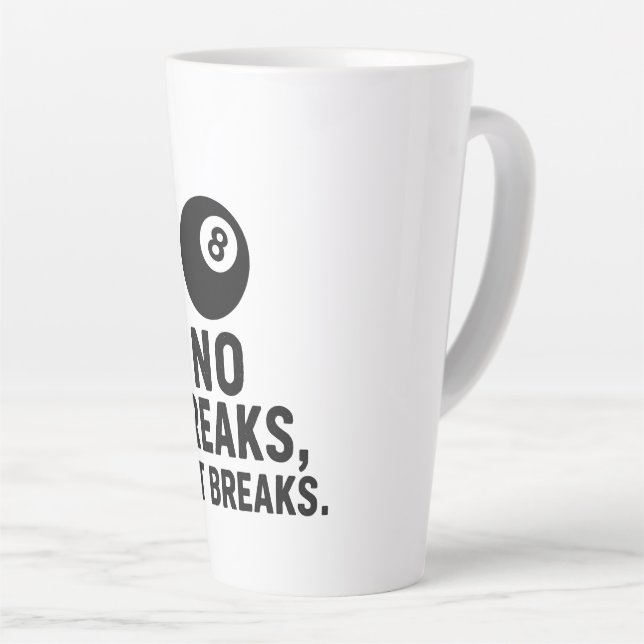 Tasse Latte No Breaks Just Breaks (Angle droit)