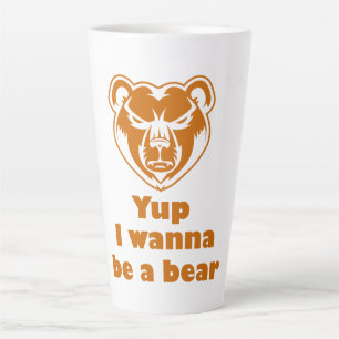 Tasse Latte Ouais je veux être un ours