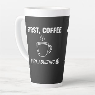Tasse Latte Premier café puis devenir adulte Citation drôle et
