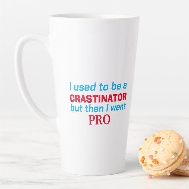 Tasse Latte Pro procrastinator - drôle (En situation)