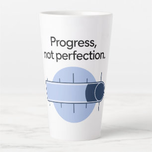 Tasse Latte Progrès, pas perfection