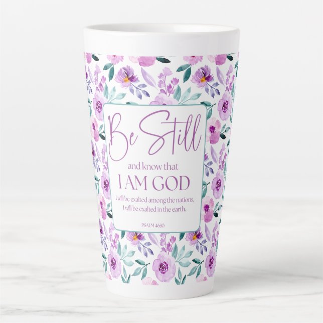 Tasse Latte Psaume 46:10 Be Still and Know Purple Flowers (Devant)