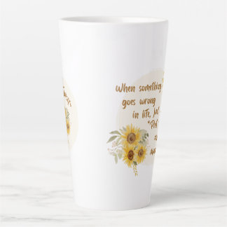 Tasse Latte Quand quelque chose va mal dans la vie...