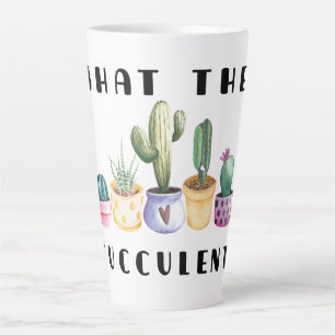 Tasse Latte Quel Fucculent