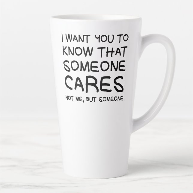 Tasse Latte "Quelqu'un s'en soucie" tlatte (Droite)