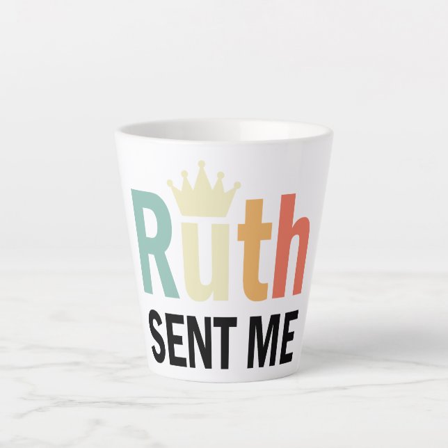 Tasse Latte RBG célèbre, Ruth Bader Binsburg, Ruth m'a envoyé (Devant)