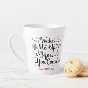 Tasse Latte Réveillez-Moi Avant Que Vous Cocoa Nom Personnali