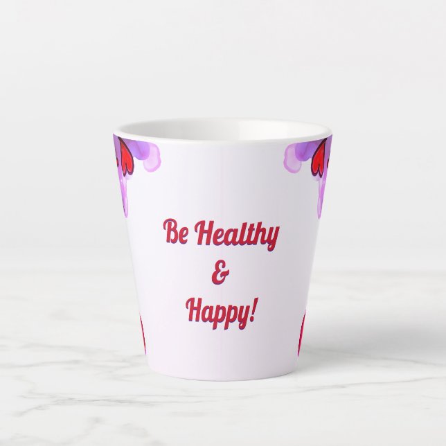 Tasse Latte Soyez en santé et heureux (Devant)